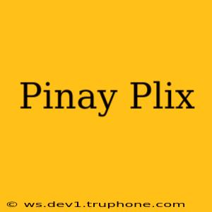 Pinay Plix